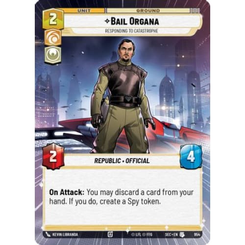 Bail Organa - Responding to Catastrophe (Hyperspace Foil) (954)  Foil
