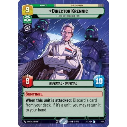 Director Krennic - I Lose Nothing But Time (Hyperspace Foil) (846)  Foil