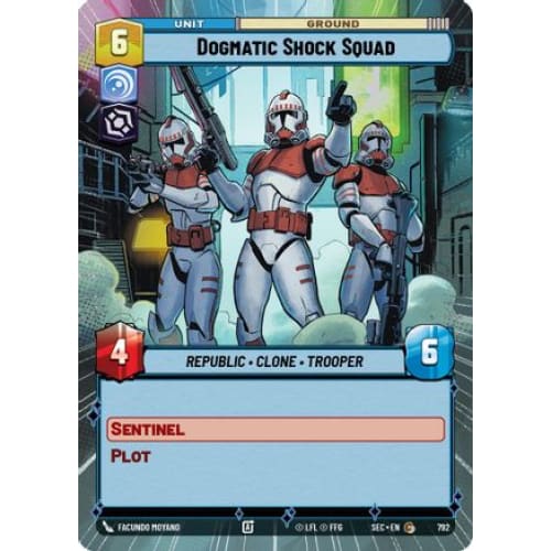 Dogmatic Shock Squad (Hyperspace Foil) (792)  Foil