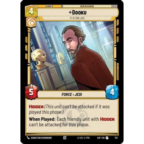 Dooku - It Is Too Late (Foil) (713)  Foil