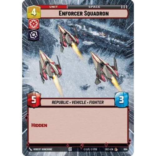 Enforcer Squadron (Hyperspace Foil) (894)  Foil