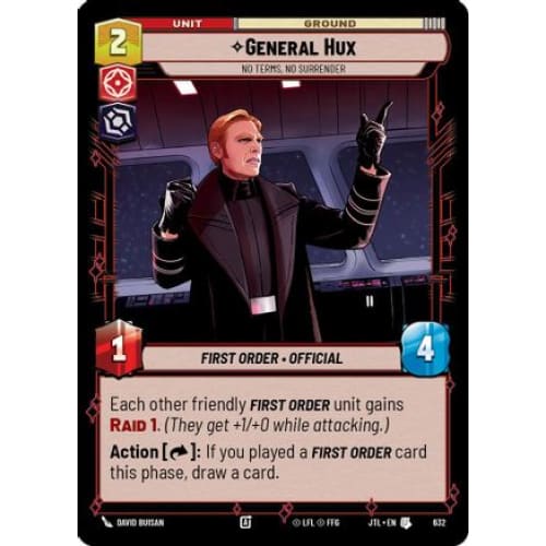 General Hux - No Terms, No Surrender (Foil) (632)  Foil