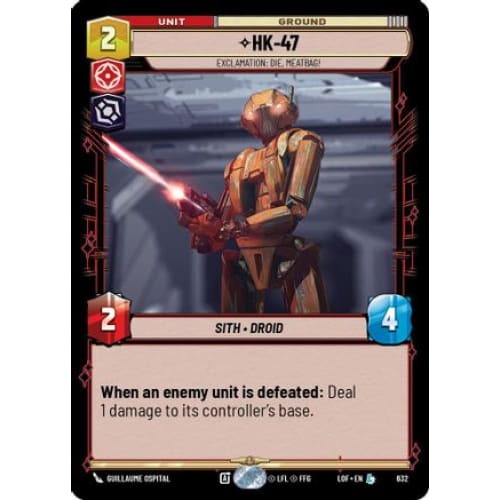 HK-47 - Exclamation: Die, Meatbag! (Foil) (632)  Foil