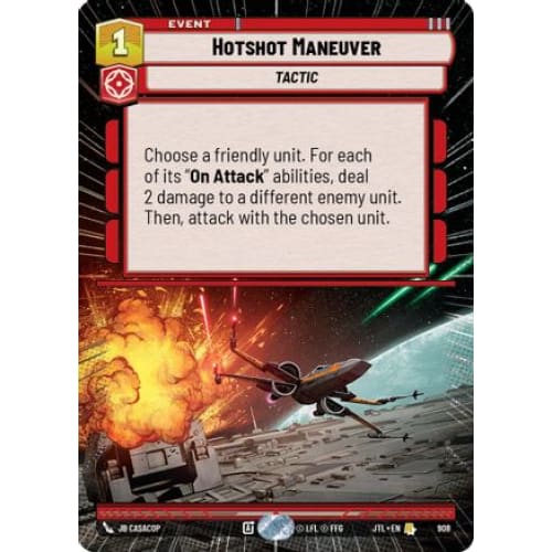Hotshot Maneuver (Hyperspace Foil) (908)  Foil