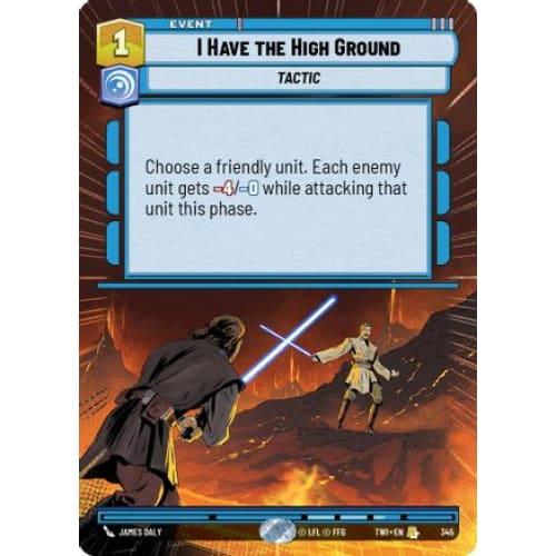 I Have the High Ground (Hyperspace) (345)  Foil