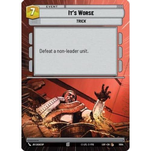 It's Worse (Hyperspace Foil) (1004)  Foil