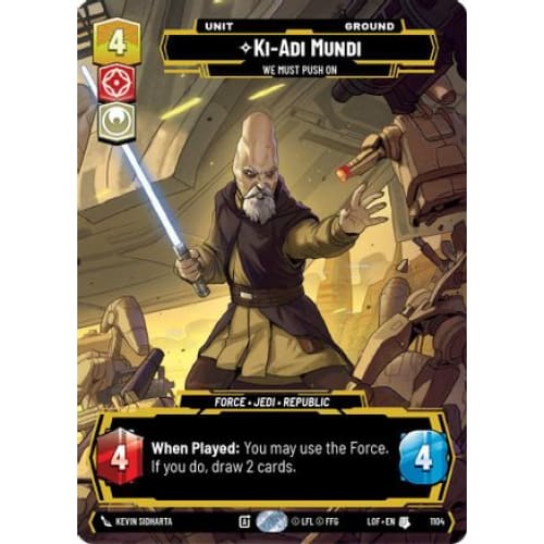 Ki-Adi-Mundi - We Must Push On (Prestige Foil) (1104)  Foil
