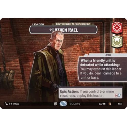 Luthen Rael - Don't You Want To Fight For Real? (Showcase) (1033)  Foil