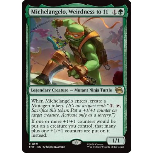 Michelangelo, Weirdness to 11 (TMT-121) Foil