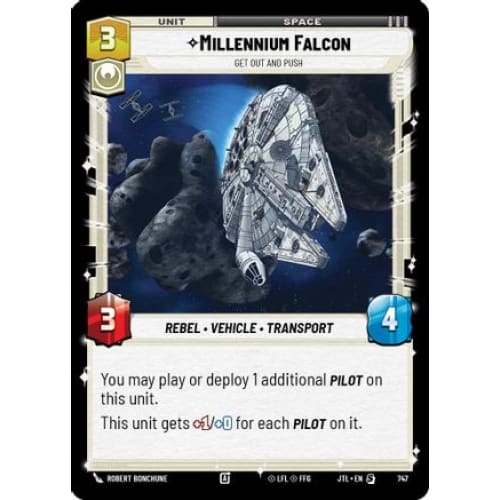 Millennium Falcon - Get Out And Push (Foil) (747)  Foil