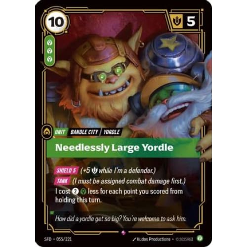Needlessly Large Yordle (055/221) - Spiritforged Foil