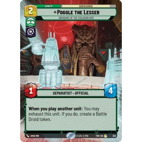 Poggle the Lesser - Archduke of the Stalgasin Hive (Hyperspace) (353)  Foil