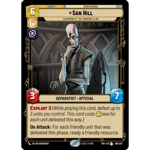 San Hill - Chairman of the Banking Clan (186/257)  Foil