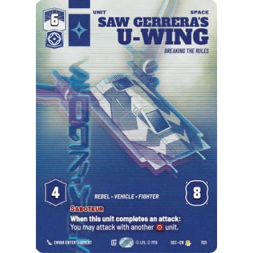 Saw Gerrera's U-Wing - Breaking the Rules (Prestige Foil) (1121)  Foil
