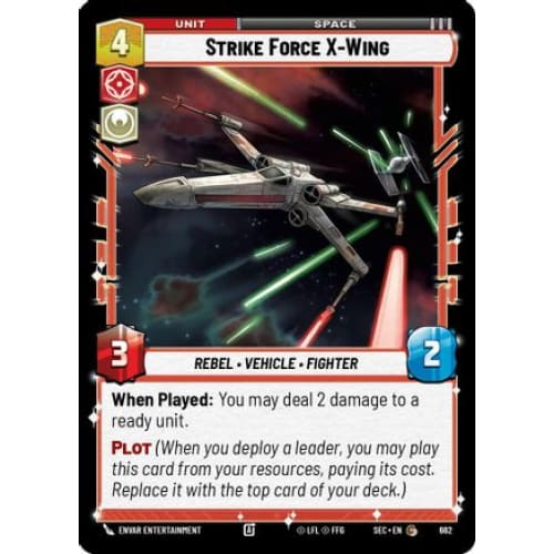 Strike Force X-Wing (Foil) (662)  Foil
