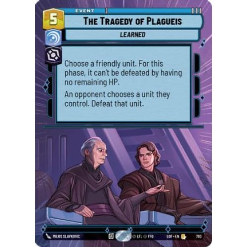 The Tragedy of Plagueis (Hyperspace Foil) (783)  Foil